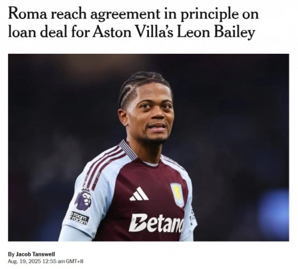 TA: Leon Bailey s rental fee is 3 million euros, Rome can choose to buy it out of 22 million euros