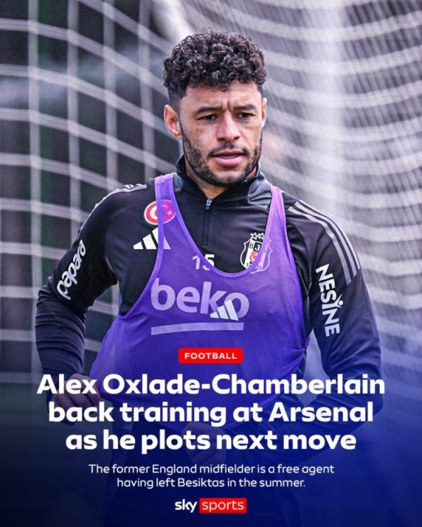 Sky Sports: Chamberlain returns to Arsenal training, waiting to find next home